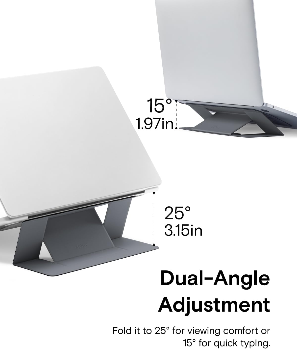 MOFT Invisible Slim Laptop Stand, Adhesive and Reusable, Adjustable Perfect Viewing Angles, Compatible with Laptops Up to 15.6", Grey