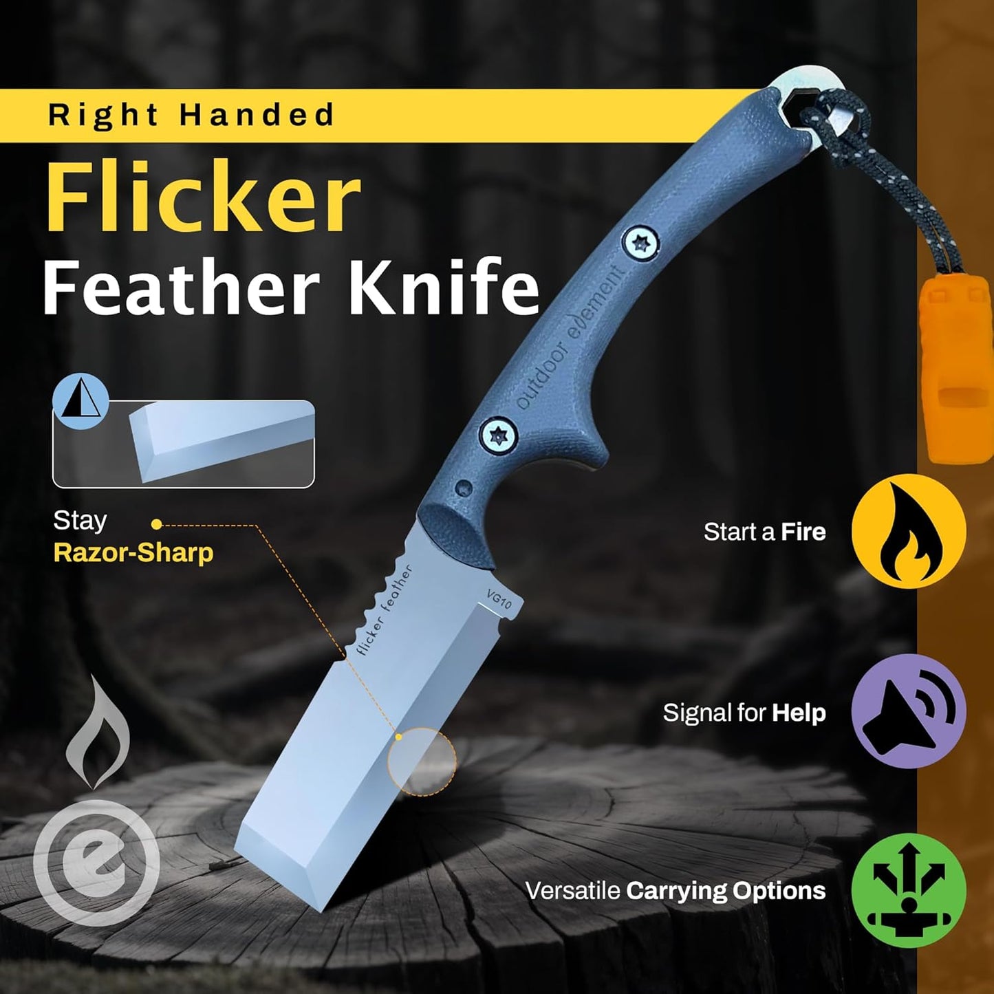 OUTDOOR ELEMENT Flicker Feather Knife - Right-Handed Survival EDC Chisel Blade for Camping, Hunting, Culinary Knives, and Bushcraft - Fixed Blade with Sheath, Firestarter, and Emergency Whistle